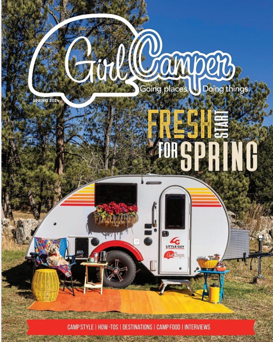 Girl Camper Magazine - Spring 2024