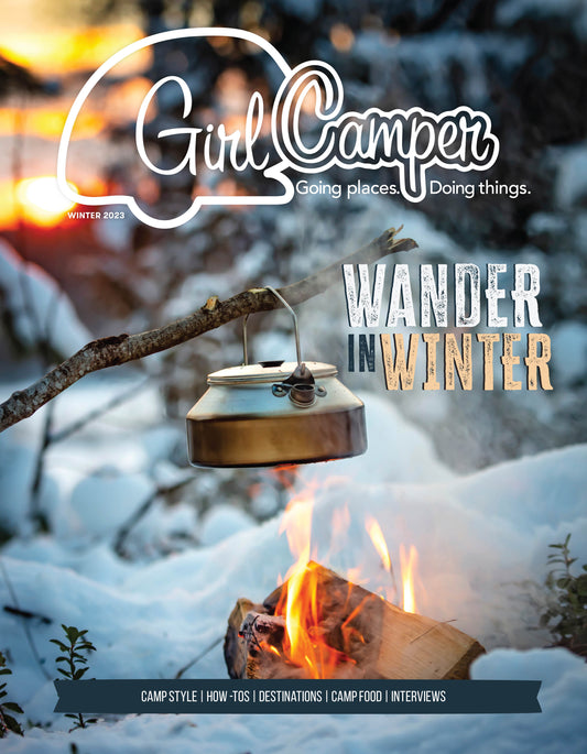 Girl Camper Magazine - December/Winter 2023