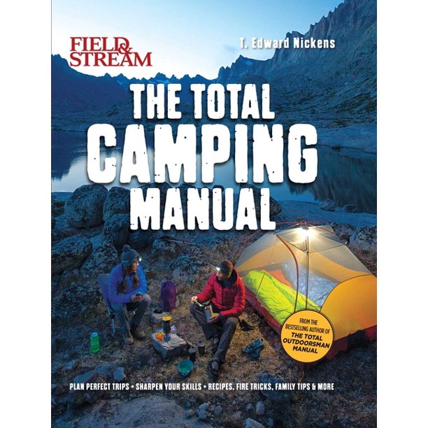 Field & Stream: Total Camping Manual